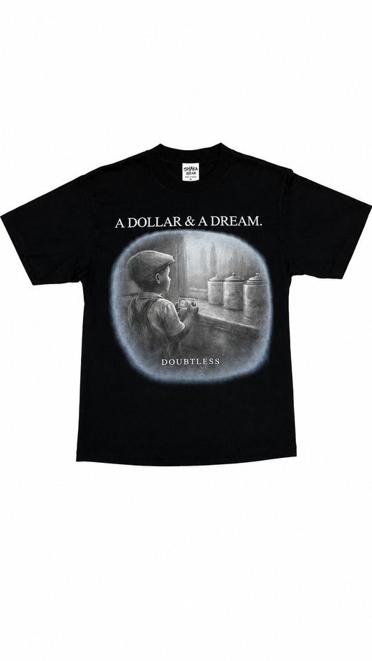 A Dollar & A Dream Tee