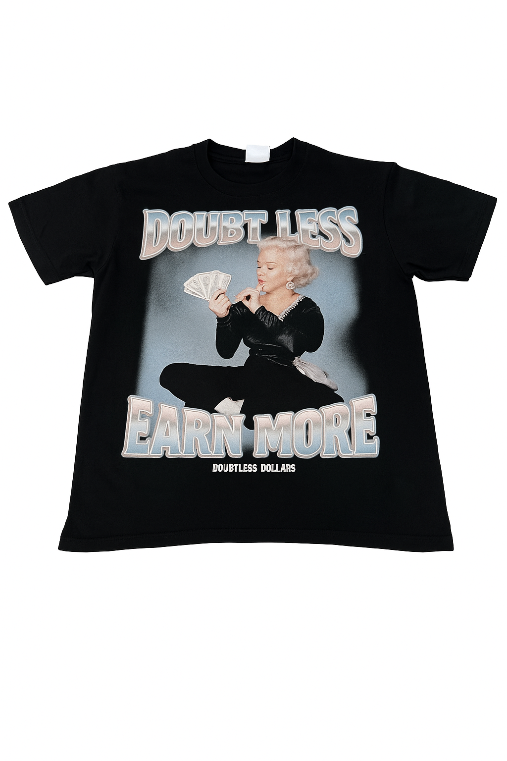 Doubt Less Earn More Graphic Tee – Black